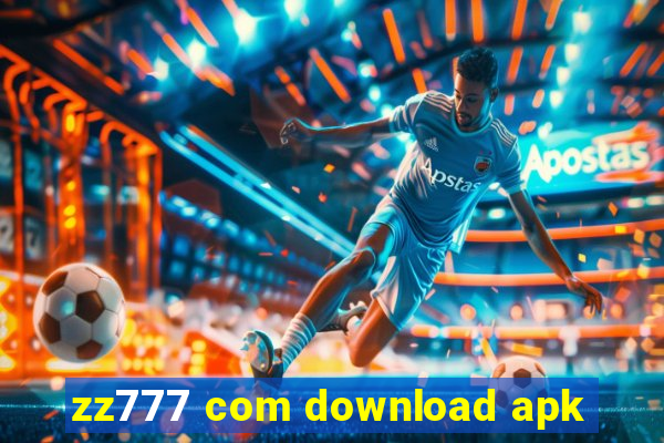 zz777 com download apk